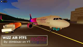 Wizz Air PTFS Trailer v1 [upl. by Ennadroj]