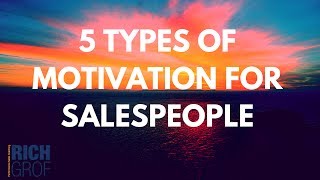 5 Types of Motivation for Salespeople  Leadership Techniques for Sales Managers [upl. by Lisette]