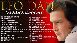 Leo dan Todos Sus 30 Grandes Exitos Inolvidables  Las 30 Mejores Canciones De Leo Dan [upl. by Htial285]