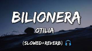 Otilia  Bilionera slowedreverb [upl. by Perusse]