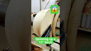 Spinning up a 15” birch bowl blank [upl. by Sinnal]