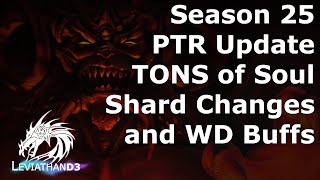 Diablo 3 Lots of Soul Shard Changes and Witch Doctor Buffs  Season 25 Patch 272 PTR [upl. by Yorgen219]