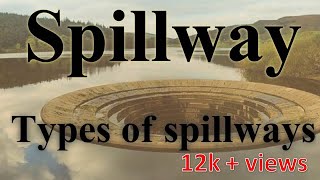 spillway SPILLWAYS TYPES OF SPILLWAYS amp ITS CLASSIFICATION [upl. by Aym]