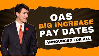 Old Age Pension Pay Dates Service Canada Announces Big Increase in OAS for Canadian Seniors [upl. by Adnohsed]