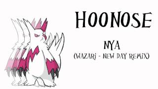 HooNose  Nya Wazari  New Day Remix [upl. by Clyde]