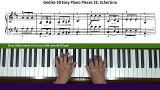 Gedike 50 Easy Piano Pieces 22 Scherzino Tutorial [upl. by Romelda]