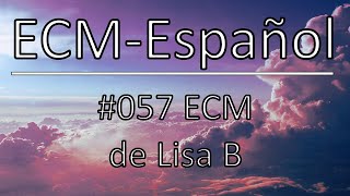 ECM español  057 ECM de Lisa B [upl. by Trudy91]