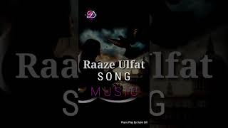 Raaze Ulfat Song on Piano  Dar Bird [upl. by Ellinad]