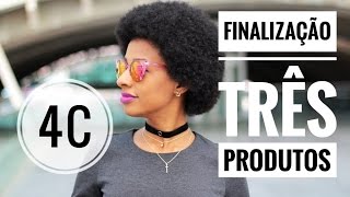 TÉCNICA DE FINALIZAÇÃO PARA CABELO CRESPO  USANDO 3 PRODUTOS [upl. by Tomi]