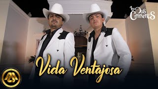 Los Dos Carnales  Vida Ventajosa Video Oficial I Tu Que Sabes De Pobreza [upl. by Eenhpad]