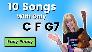 10 Easy Songs C F G7 Ukulele Play Along [upl. by Yelkreb262]