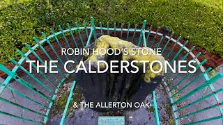 Robin Hood’s Stone The Calderstones amp The Allerton Oak [upl. by Wilen304]