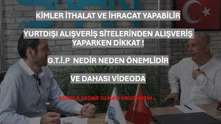 Kimler ithalatihracat yapabilir Yurtdışından sipariş Olcay ŞAHİN yanıtladıithalat ihracat [upl. by Madox247]