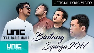 UNIC  Bintang Syurga 2017 feat Raqib Majid OLV ᴴᴰ  Tribute to Allahyarham Adik Syahid [upl. by Seldan]