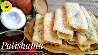 Patishapta Pitha Recipe  Traditional Bengali Patishapta Recipe  Coconut Patishapta পাটিসাপটা পিঠা [upl. by Laurance]