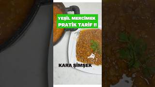 ÇOK KOLAY  YEŞİL MERCİMEK YEMEĞİ  PRATİK TARİF yemektarifleri yeşilmercimek yemek [upl. by Amarillas]