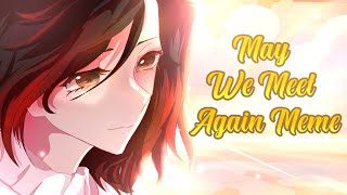 May We Meet Again Meme  By Shekha Undertale [upl. by Gotthelf509]