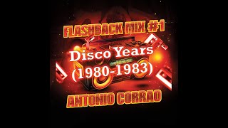 FLASHBACK MIX 1 DISCO YEARS 19801983 [upl. by Eemyaj675]