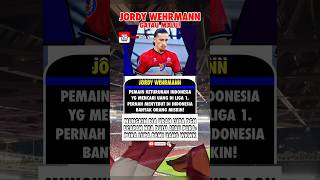 JORDY WEHRMANN GATAU MALU timnasindonesia shortsviral kabartimnas beritabola [upl. by Heiner]