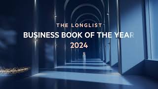 Longlist for the 2024 Financial Times and Schroders Business Book of the Year [upl. by Enrika]