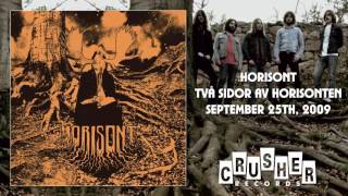 HORISONT  The Unseen Två Sidor Av Horisonten  Crusher Records [upl. by Armil492]