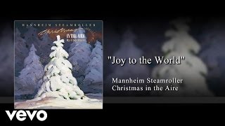 Mannheim Steamroller  Joy to the World Audio [upl. by Everest]