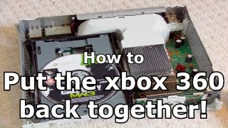 How to put the xbox 360 back together [upl. by Teddi]