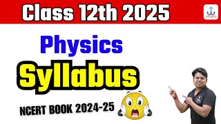 class 12 physics syllabus  class 12 physics syllabus 202425 ncert class 12 physics new syllabus [upl. by Carree]