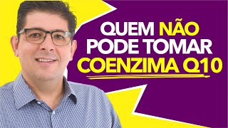 Quem não pode tomar coenzima Q10 [upl. by Nollid]