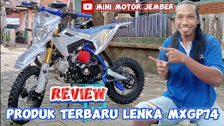 REVIEW PRODUK TERBARU Mini TRAIL LENKA MXGP74 110cc 4tak Matic [upl. by Brothers]