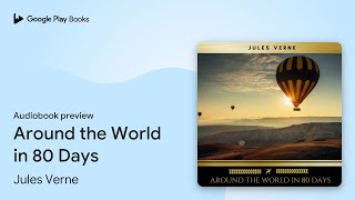 Around the World in 80 Days by Jules Verne · Audiobook preview [upl. by Jeffery]