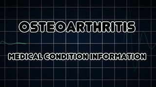 Osteoarthritis Medical Condition [upl. by Domash154]