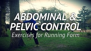 Abdominal amp Pelvic Control Exercises for Running Technique [upl. by Berners]