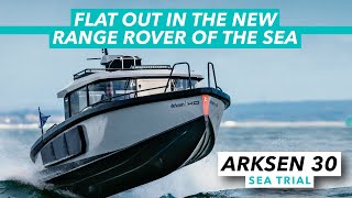 Flat out in the new Range Rover of the sea  Arksen 30 sea trial review  Motor Boat amp Yachting [upl. by Peirce]