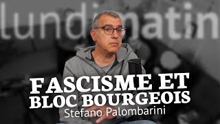 Fascisme et bloc bourgeois  Stefano Palombarini [upl. by Mil]