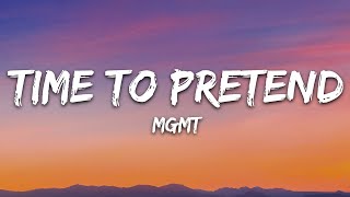 MGMT  Time to Pretend Lyrics [upl. by Namwob694]