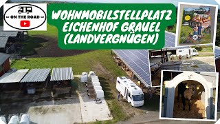 Wohnmobilstellplatz Eichenhof Grauel Landvergnügen [upl. by Otcefrep]