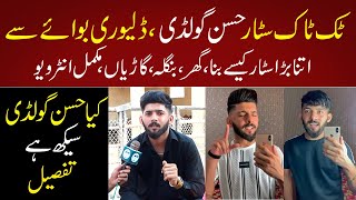 Exclusive Interview Of Tiktok Star Hassan Goldy Full Life Style Family House Cars Everthing [upl. by Akitan]