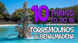 10 Things to Do In Torremolinos and Benalmadena [upl. by Kesia969]