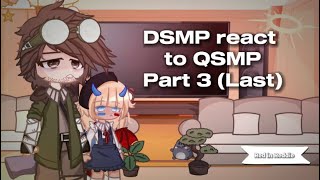 DSMP react to QSMP ★  Part 3 Last [upl. by Rugg]