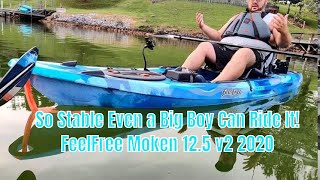 FeelFree Moken125 V2 2021 Kayak Quick Review  This Kayak Does Well With A Big Man  Super Stable [upl. by Rogergcam]