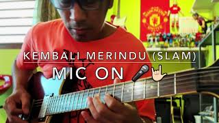 Kembali Merindu Slam  Mic On 🎤🤟🏻 [upl. by Angelita]