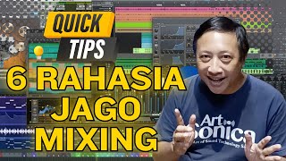 Ini Dia 6 RAHASIA Kalian Bisa JAGO MIXING [upl. by Rafaelia]