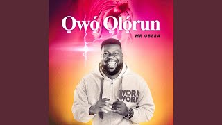 Owo Olorun [upl. by Greysun]