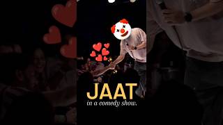 JAAT in a COMEDY show 💀 shorts standupcomedy comedy crowdwork funnyvideo jaat pujari [upl. by Ahtrim]