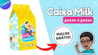 Como Fazer Caixa Milk Personalizada no Canva Passo a Passo  Molde Limpo Grátis em PNG [upl. by Stock]