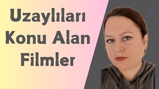 Uzaylıları Konu Alan Filmler [upl. by Ennasus]