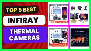 Top 5 Best InfiRay Thermal Imager Cameras [upl. by Drescher]