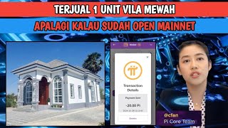 TERJUAL 1 UNIT VILA MEWAH Sebelum Peluncuran Mainnet Pi Network  Pi Network hari ini [upl. by Balbinder745]