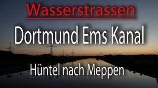 DEK Hüntel Meppen Dortmund Ems Kanal [upl. by Ennail]